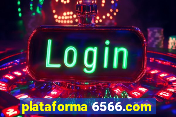 plataforma 6566.com